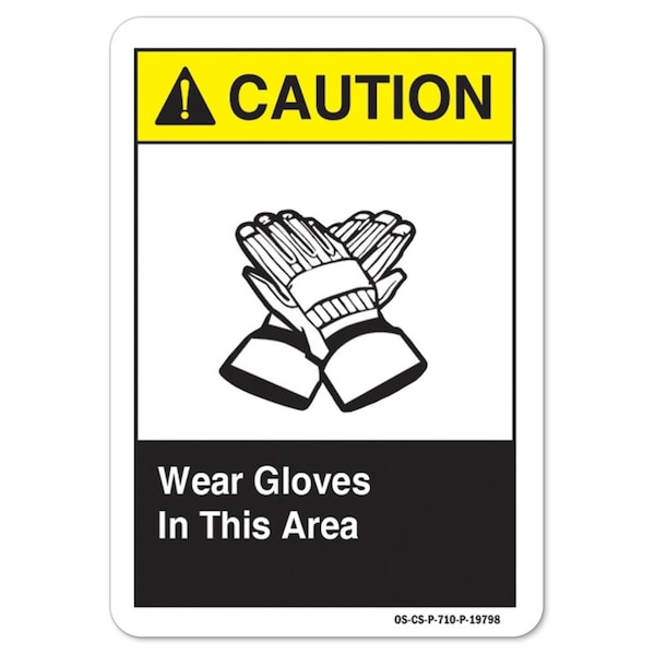 ANSI Caution Sign, Wear Gloves In This Area, 18in X 12in Aluminum, 12" H, 18" W, Landscape